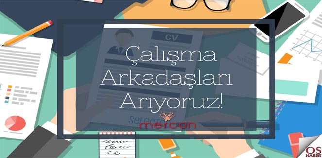 “Mercan Optik” Çalışma arkadaşları arıyor