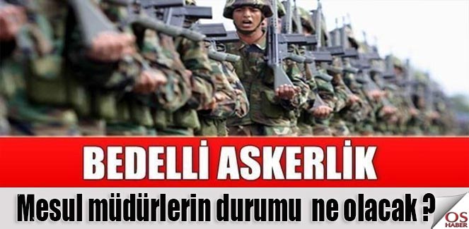 “Mesul Müdürün” Bedelli Sorunu