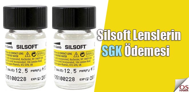 Silsoft Lenslerin SGK Ödemesi