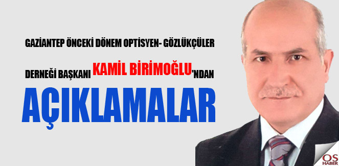 kamilbirimogluaciklama