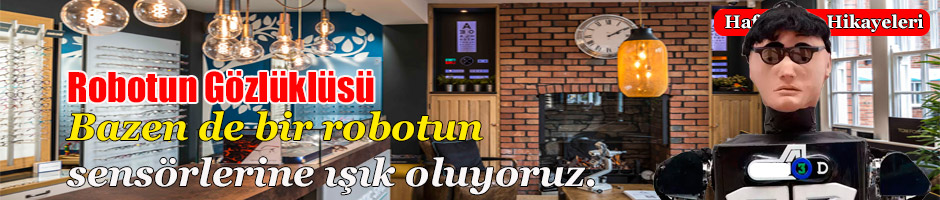 Robotun Gözlüklüsü