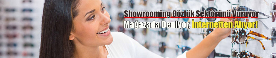Showrooming Gözlük Sektörünü Vuruyor