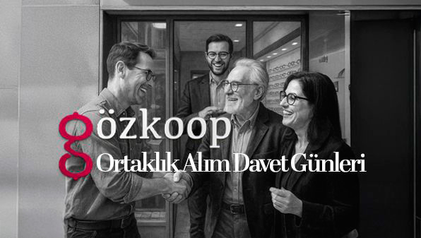 Gözkoop Ortaklık Alım Davet Günleri