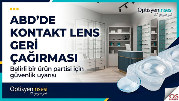ABD’de Günlük Kontakt Lensler İçin Geri Çağırma Kararı